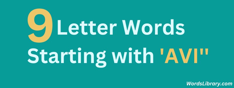 9 Letter Words Starting With AVI