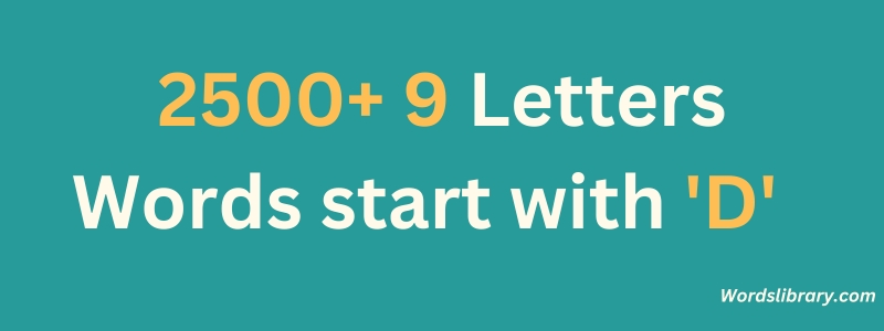 9 Letter Words that Start with D