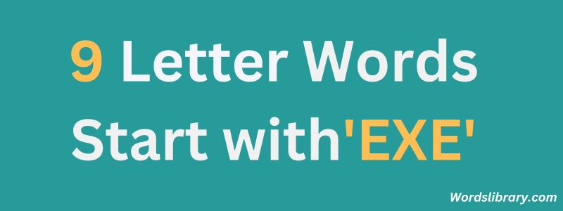 5 letter words that start with exe