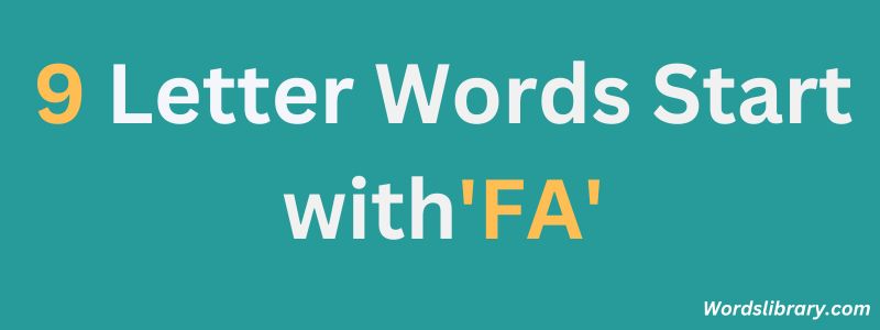 Nine Letter Words that Start with FA