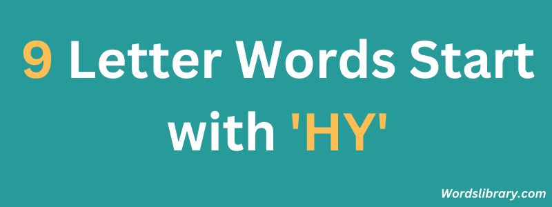 Nine Letter Words that Start with HY