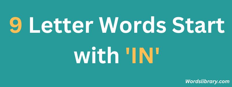 Nine Letter Words that Start with IN