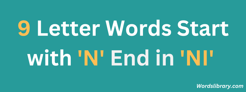 9 Letter Words Start with ‘N’ and End in ‘NI’