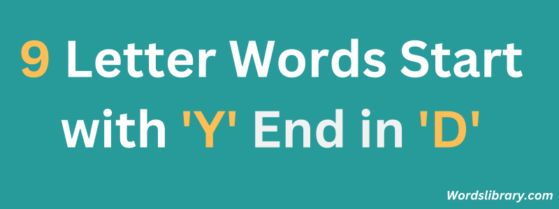 Nine Letter Words that Start with ‘W’ and End with ‘D’