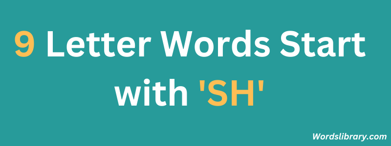 9 Letter Words Starting with ‘SH’