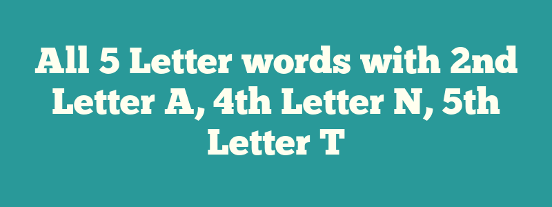 5 letter word 1st letter t 4th letter n