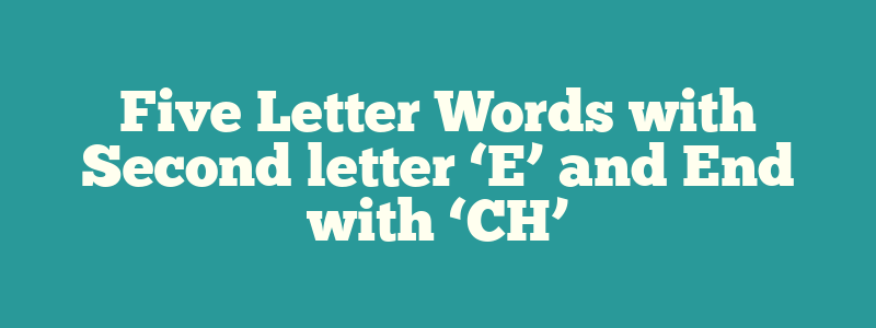 5 letter words end in ach