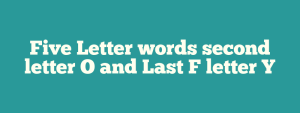 5 letter word second letter o third letter