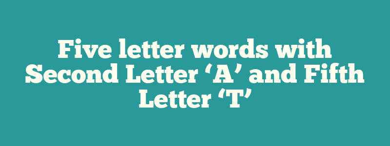 5 letter words t 4th letter